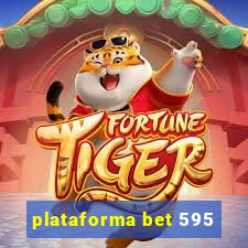 plataforma bet 595